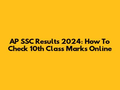 AP SSC Results 2024: How To Check 10th Class Marks Online
