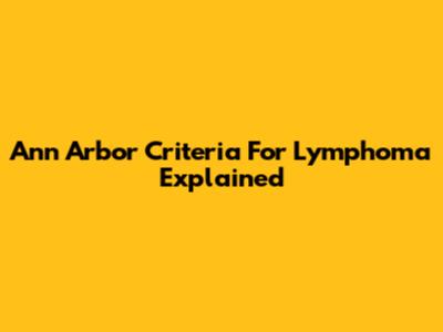 Ann Arbor Criteria For Lymphoma Explained