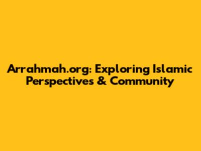 Arrahmah.org: Exploring Islamic Perspectives & Community