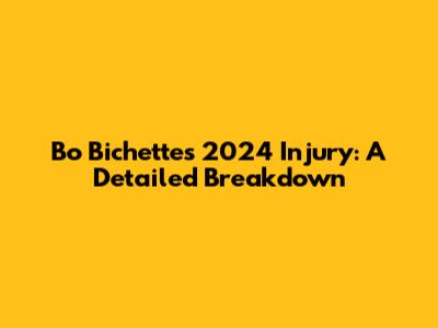 Bo Bichette's 2024 Injury: A Detailed Breakdown