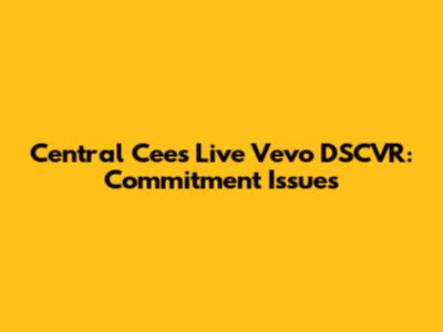 Central Cee's Live Vevo DSCVR: Commitment Issues
