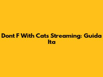 Don't F With Cats Streaming: Guida Ita