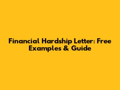 Financial Hardship Letter: Free Examples & Guide