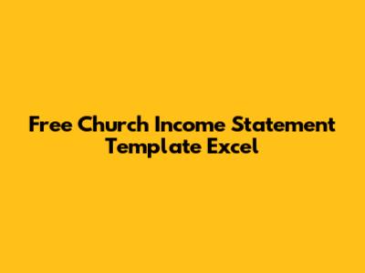Free Church Income Statement Template Excel