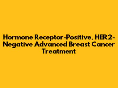 Hormone Receptor-Positive, HER2-Negative Advanced Breast Cancer Treatment