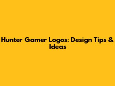 Hunter Gamer Logos: Design Tips & Ideas