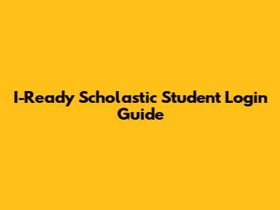I-Ready Scholastic Student Login Guide