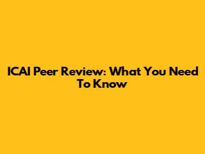 ICAI Peer Review: What You Need To Know