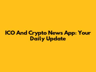 ICO And Crypto News App: Your Daily Update