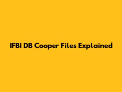 IFBI DB Cooper Files Explained