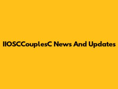 IIOSCCouplesC News And Updates