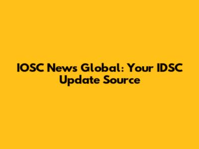 IOSC News Global: Your IDSC Update Source