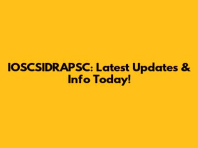 IOSCSIDRAPSC: Latest Updates & Info Today!