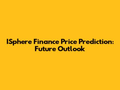 ISphere Finance Price Prediction: Future Outlook