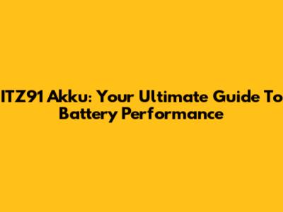 ITZ91 Akku: Your Ultimate Guide To Battery Performance