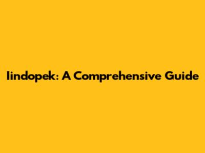 Iindopek: A Comprehensive Guide