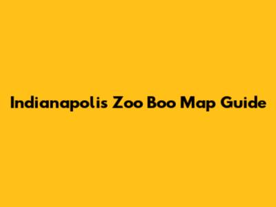 Indianapolis Zoo Boo Map Guide