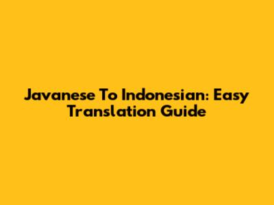 Javanese To Indonesian: Easy Translation Guide