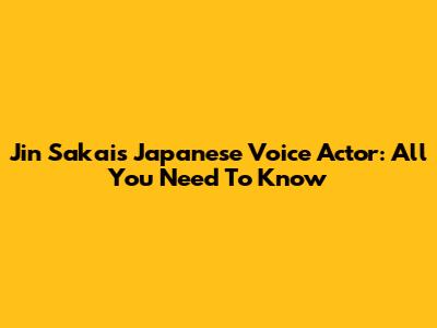 Jin Sakai's Japanese Voice Actor: All You Need To Know