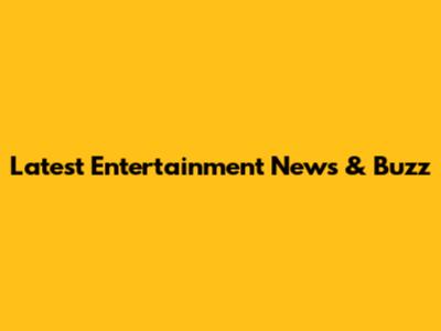 Latest Entertainment News & Buzz