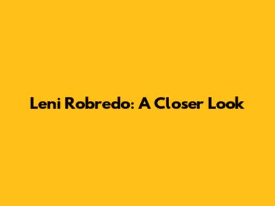 Leni Robredo: A Closer Look