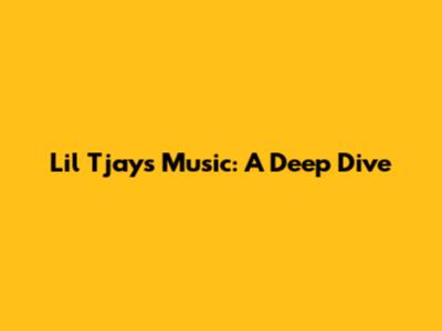 Lil Tjay's Music: A Deep Dive