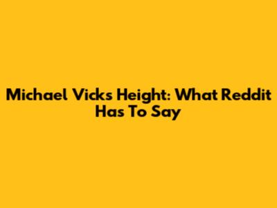 Michael Vick's Height: What Reddit Has To Say