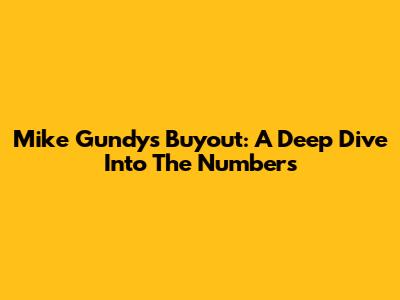 Mike Gundy's Buyout: A Deep Dive Into The Numbers