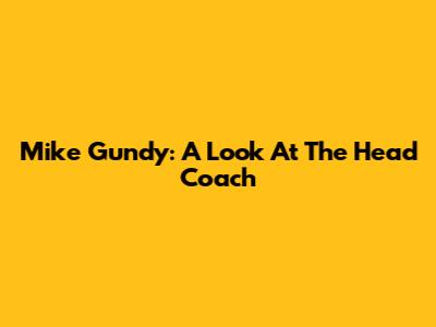 Mike Gundy: A Look At The Head Coach