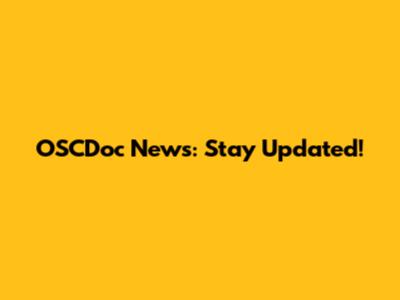 OSCDoc News: Stay Updated!