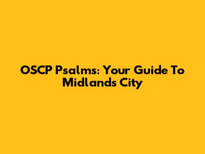 OSCP Psalms: Your Guide To Midlands City