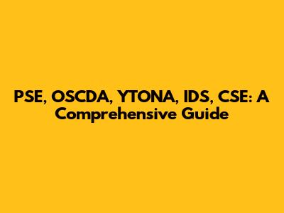 PSE, OSCDA, YTONA, IDS, CSE: A Comprehensive Guide