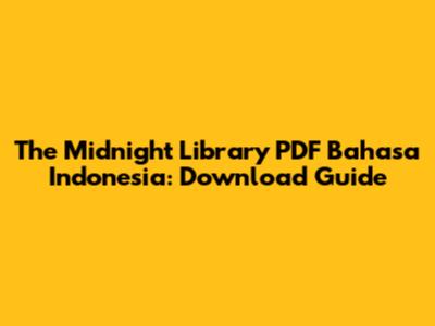 The Midnight Library PDF Bahasa Indonesia: Download Guide