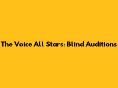 The Voice All Stars: Blind Auditions