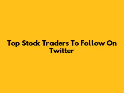 Top Stock Traders To Follow On Twitter