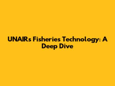 UNAIR's Fisheries Technology: A Deep Dive