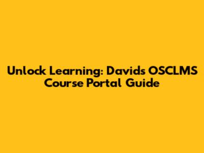 Unlock Learning: David's OSCLMS Course Portal Guide