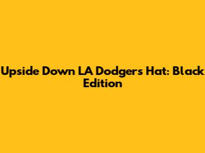 Upside Down LA Dodgers Hat: Black Edition