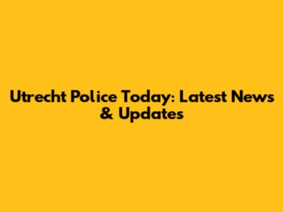 Utrecht Police Today: Latest News & Updates