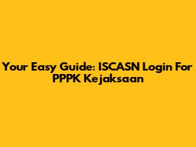 Your Easy Guide: ISCASN Login For PPPK Kejaksaan