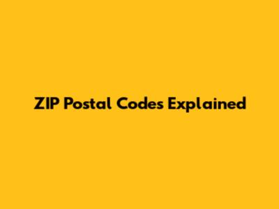 ZIP Postal Codes Explained